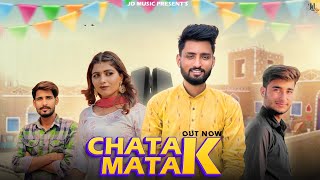 CHATAK MATAK Official Video  Kajod  Monika Sharma  New Haryanvi Songs Haryanvi 2022  JD Music [upl. by Haleigh]