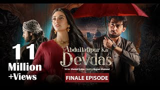 Abdullahpur Ka Devdas  Finale Episode  Bilal Abbas Khan Sarah Khan Raza Talish [upl. by Inavoj]