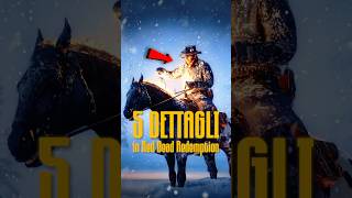 5 DETTAGLI sorprendenti di RED DEAD REDEMPTION 2 [upl. by Reedy]