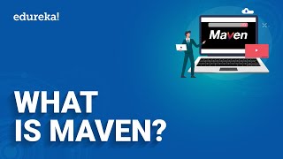 What is Maven  How does Maven work  Maven Tutorial for beginner  Edureka [upl. by Nnylrefinnej]