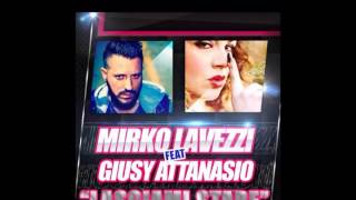 Mirko Lavezzi feat Giusy AttanasioLasciami stare [upl. by Danita]