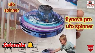 Flynova UFO Spinner Unboxing amp Review  Flying Spinner 2023  Fly Nova Pro  flying ball [upl. by Erasaec]