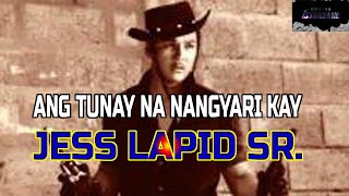 ANG BUHAY NI JESS LAPID SR [upl. by Tobey]