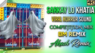 Sarkay Lo Khatia Old Hindi Song  Viral Horror Sound  DJBMRemix  AkashRemix [upl. by Kesia823]