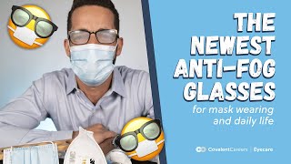 The Newest AntiFog Glasses from Essilor  for Mask Wearing and Daily Life [upl. by Ordnazil]