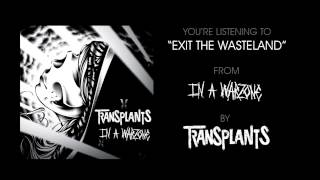 Transplants  quotExit The Wastelandquot Full Album Stream [upl. by Rycca]