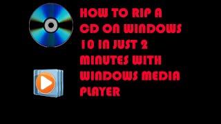 Quick and Easy CD Ripping in Windows 10  Windows Media Player Tutorial [upl. by Nhabois]