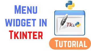 Tkinter Tutorial For Beginners  Python Tkinter Menu Widget [upl. by Evatsug]