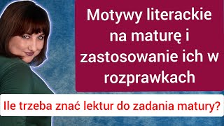 Motywy literackie na maturę z polskiego Jak pracować z motywami by nie popełnić błędów [upl. by Eirahs]