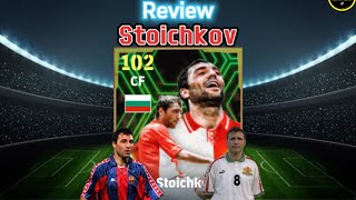 Review Stoichkov Epic 102  Efootball mobile 2024 [upl. by Anyahs]