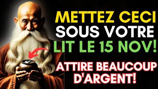 SOYEZ RICHE Placez ceci SOUS votre LIT le 15 novembre et Dites Adieu à la Pauvreté  Bouddhisme [upl. by Joette]