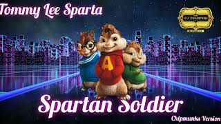 Tommy Lee Sparta  Spartan Soldier Chipmunks Version [upl. by Maximo734]