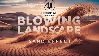 Introducing Blowing Landscape Sand Effect Unreal Engine 5 ue5 marketplace blueprint [upl. by Melquist]