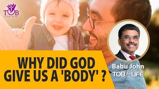 2 Why did God give me a BODY [upl. by Ecnaret]