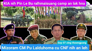 Sep 07 zing thawngpang CNF nih Pu Lalhduhoma lehnak tuah KIA nih Ralhrang camp zei maw zat an lak [upl. by Mmada763]