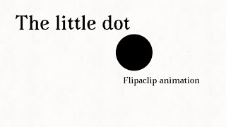 The little dot  Flipaclip animation [upl. by Hutchison]