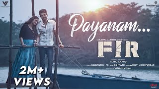 Payanam  Official Video Song  FIR  Ashwath  Vishnu Vishal  Manu Anand  Reba Monica John [upl. by Telford]