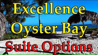 EXCELLENCE OYSTER BAY SUITES 17 Suite options to choose from Jamaica adults only 5 Allinclusive [upl. by Leugar]