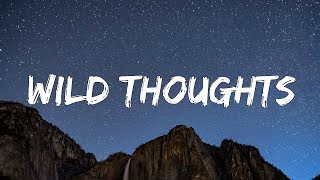 DJ Khaled ft Rihanna amp Bryson Tiller  Wild Thoughts Lyrics [upl. by Hiamerej]