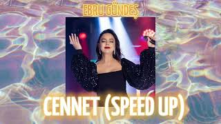 EBRU GÜNDEŞ  CENNET  SPEED UP [upl. by Laeynad]