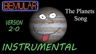 Bemular  The Planets Song instrumental 20 version [upl. by Boucher]