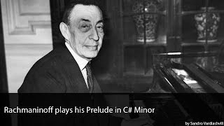 Rachmaninoff plays Prelude in C Sharp Minor [upl. by Pembroke]