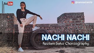 NACHI NACHINEELAM SALVE CHOREOGRAPHY  Street Dancer 3D  HIPHOP  BOLLYWOOD [upl. by Lonyer]