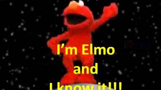 im elmo and i know it [upl. by Sillig]