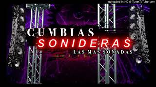 Cumbias Sonideras Las Más Sonadas 😈 [upl. by Emanuel]