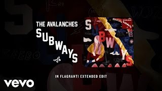 The Avalanches  Subways In Flagranti Extended Edit Official Audio [upl. by Ulita]