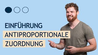 Antiproportionale Zuordnung Einführung  Beispiel [upl. by Granlund419]