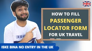 🇬🇧 How To Complete PLF For UK From India  Step By Step Explanation  Passenger Locator Form Guide [upl. by Magena]