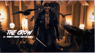 The Crow  CJ  Whoopty Robert Cristian Remix [upl. by Maiga]