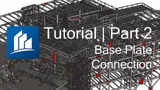 Base Plate Connection  ProSteel CONNECT Edition Tutorial  Part 2 [upl. by Spalding]