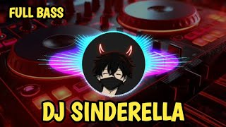 DJ SLOW FULL BASS SINDERELLA VIRAL 2024 TIK TOK ENAK DI DENGAR [upl. by Yarazed]