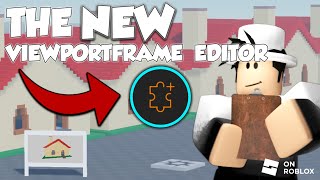 The NEW ViewportFrame Editor [upl. by Branham742]