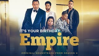 It’s Your Birthday Full Song  Season 4  EMPIRE [upl. by Carmel]