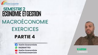 Macroéconomie S2 Exercices Partie 4 [upl. by Sane]