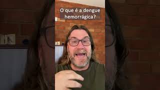 O que é dengue hemorrágica  dengue prevenção saude [upl. by Kung781]