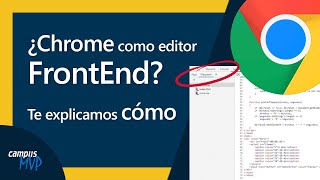 ¿Chrome como editor Web FrontEnd profesional y gratuito Te explicamos cómo hacerlo [upl. by Airotal]