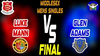 Middlesex Mens County SIngles FINAL  Luke Mann VS Glen Adams [upl. by Macey]