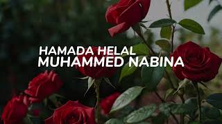 MUHAMMED NABINA  HAMADA HELAL  NASHEED [upl. by Ahsilac]