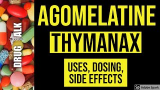 Agomelatine Thymanax  Uses Dosing Side Effects [upl. by Genvieve]