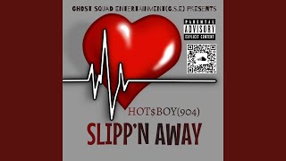 SLIPPN AWAY [upl. by Dorey]