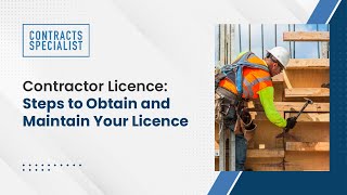 Contractor Licence Steps to Obtain and Maintain Your Licence [upl. by Ikkin]