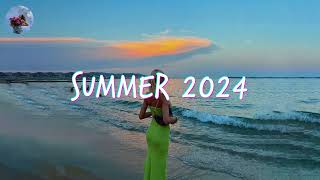 Best Summer Songs 2024 🍒 Summer Hits 2024 Playlist [upl. by Alda407]