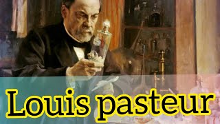 💥LOUIS PASTEUR💥 [upl. by Erving]