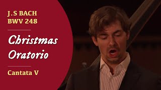 JS Bach  BWV 248 Christmas Oratorio  Cantata V [upl. by Nwotna]