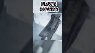 Flow G  quotRAPSTARquot [upl. by Chao]