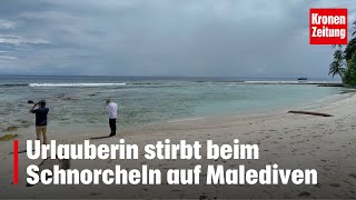 Urlauberin stirbt beim Schnorcheln auf Malediven  kronetv NEWS [upl. by Wylen]